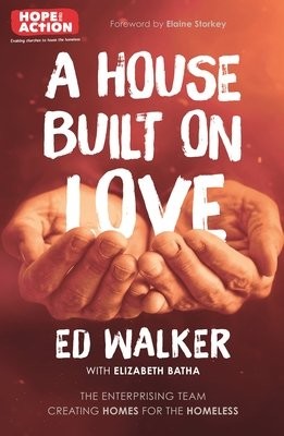 House Built on Love: The enterprising team creating homes for the homeless