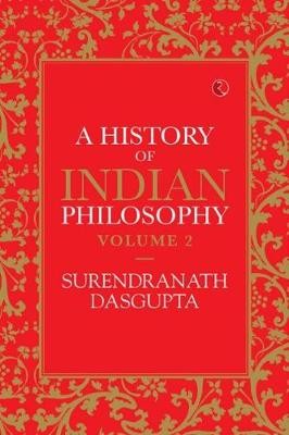 HISTORY OF INDIAN PHILOSOPHY: VOLUME II