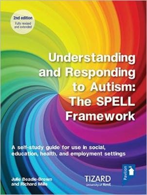Understanding and Responding to Autism, The SPELL Framework Self-study Guide (2nd edition)