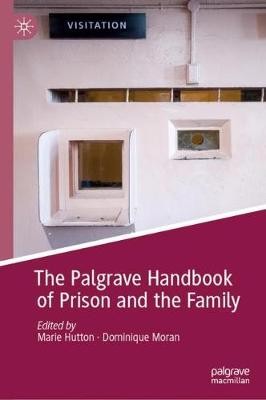 Palgrave Handbook of Prison and the Family
