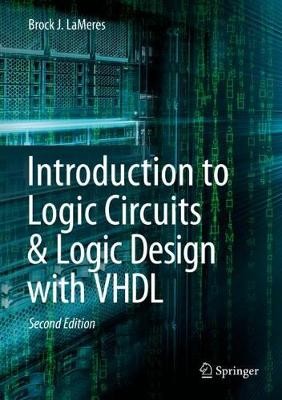 Introduction to Logic Circuits a Logic Design with VHDL