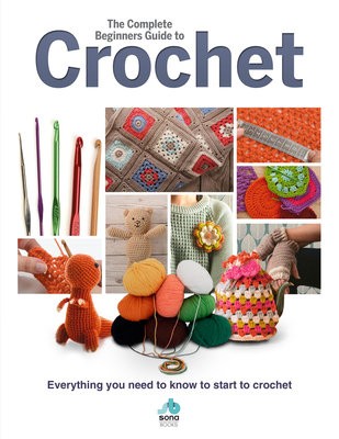 Complete Beginners Guide to Crochet