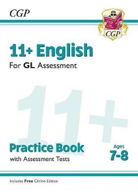 11+ GL English Practice Book a Assessment Tests - Ages 7-8 (with Online Edition)