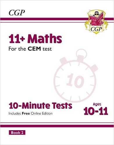 11+ CEM 10-Minute Tests: Maths - Ages 10-11 Book 2 (with Online Edition)
