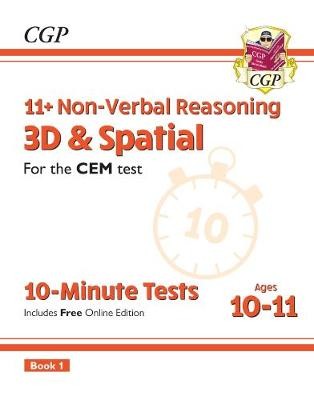 11+ CEM 10-Minute Tests: Non-Verbal Reasoning 3D a Spatial - Ages 10-11 Book 1 (with Online Ed)