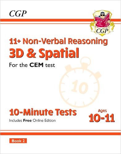 11+ CEM 10-Minute Tests: Non-Verbal Reasoning 3D a Spatial - Ages 10-11 Book 2 (with Online Ed)