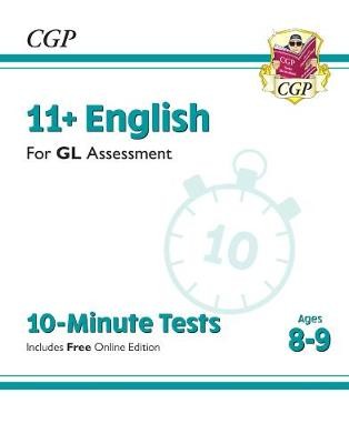 11+ GL 10-Minute Tests: English - Ages 8-9 (with Online Edition)