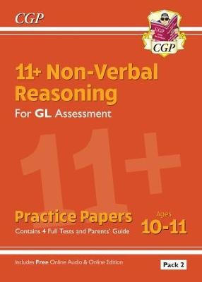 11+ GL Non-Verbal Reasoning Practice Papers: Ages 10-11 Pack 2 (inc Parents' Guide a Online Ed)