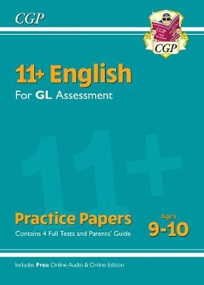 11+ GL English Practice Papers - Ages 9-10 (with Parents' Guide a Online Edition)
