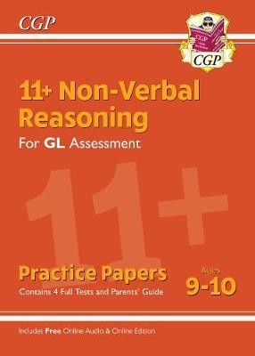 11+ GL Non-Verbal Reasoning Practice Papers - Ages 9-10 (with Parents' Guide a Online Edition)