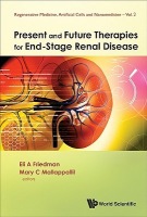 Present And Future Therapies For End-stage Renal Disease