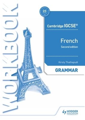 Cambridge IGCSEÂ™ French Grammar Workbook Second Edition