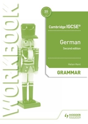 Cambridge IGCSEÂ™ German Grammar Workbook Second Edition