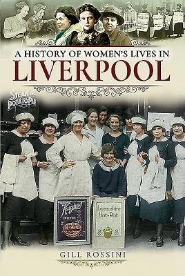 History of Women's Lives in Liverpool