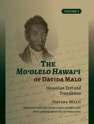 Mo?olelo Hawai?i of Davida Malo Volume 2