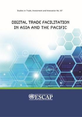 Digital trade facilitation in Asia and the Pacific