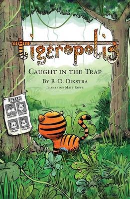Tigeropolis - Caught in the Trap