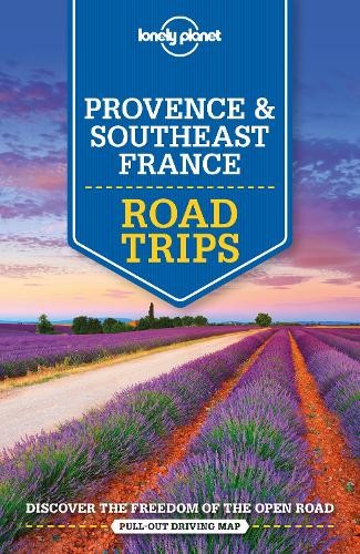 Lonely Planet Provence a Southeast France Road Trips