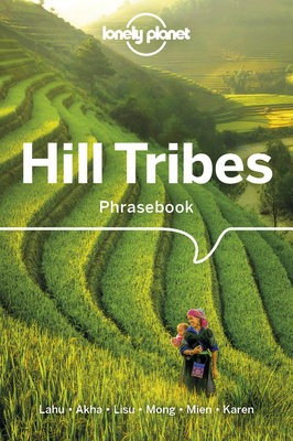 Lonely Planet Hill Tribes Phrasebook a Dictionary