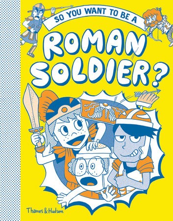So you want to be a Roman soldier?