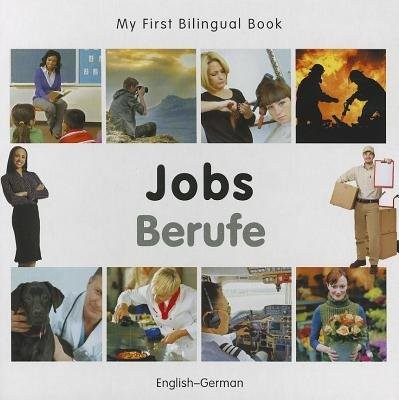 My First Bilingual Book - Jobs (English-German)