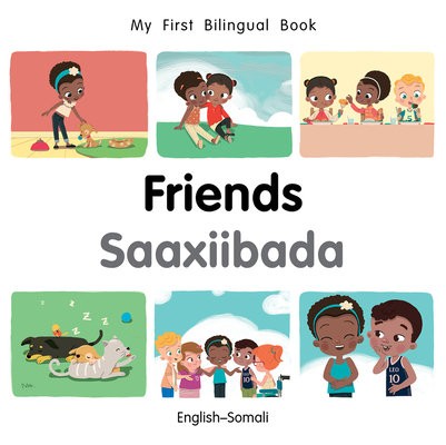 My First Bilingual Book–Friends (English–Somali)