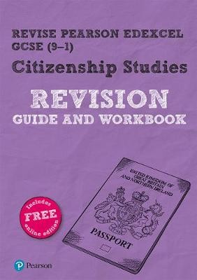 Pearson REVISE Edexcel GCSE (9-1) Citizenship Revision Guide and Workbook: For 2024 and 2025 assessments and exams - incl. free online edition (Revise