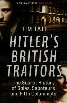 HitlerÂ’s British Traitors