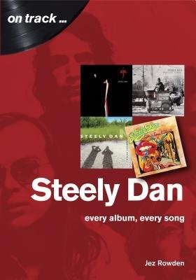 Steely Dan: The Music of Walter Becker a Donald Fagen