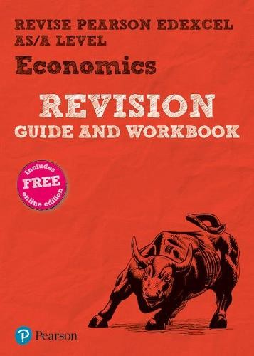 Pearson REVISE Edexcel AS/A Level Economics Revision Guide a Workbook inc online edition - 2023 and 2024 exams