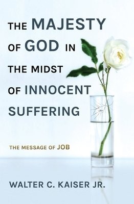 Majesty of God in the Midst of Innocent Suffering