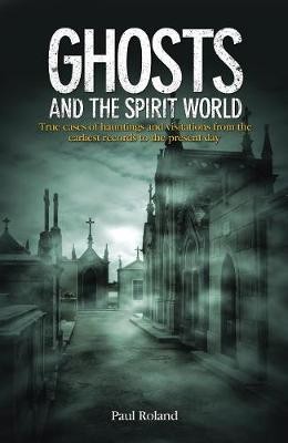 Ghosts and the Spirit World