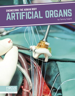 Engineering the Human Body: Artificial Organs