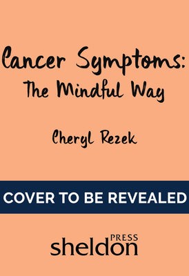 Managing Cancer Symptoms: The Mindful Way