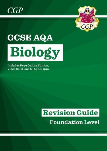 GCSE Biology AQA Revision Guide - Foundation includes Online Edition, Videos a Quizzes
