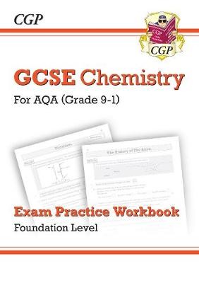 GCSE Chemistry AQA Exam Practice Workbook - Foundation