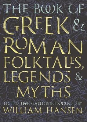 Book of Greek and Roman Folktales, Legends, and Myths
