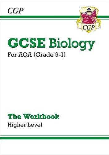 GCSE Biology: AQA Workbook - Higher