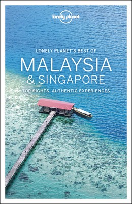 Lonely Planet Best of Malaysia a Singapore