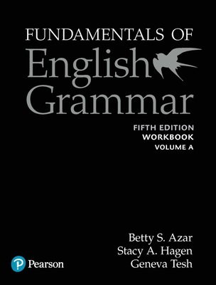 Azar-Hagen Grammar - (AE) - 5th Edition - Workbook A - Fundamentals of English Grammar (w Answer Key)