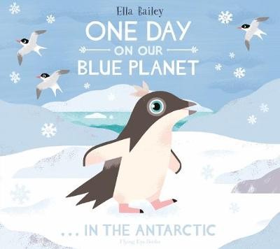 One Day on Our Blue Planet Â…In the Antarctic