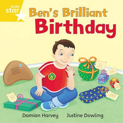 Rigby Star Independent Yellow Reader 10: Ben's Brilliant Birthday