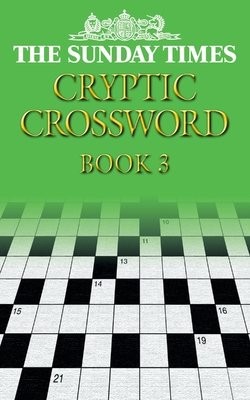Sunday Times Cryptic Crossword Book 3