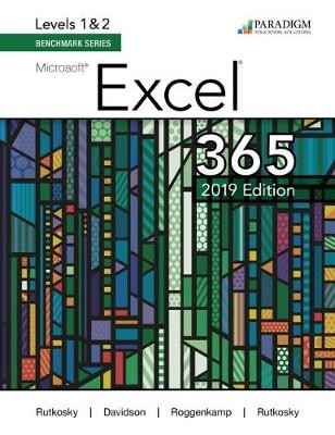 Benchmark Series: Microsoft Excel 2019 Levels 1a2