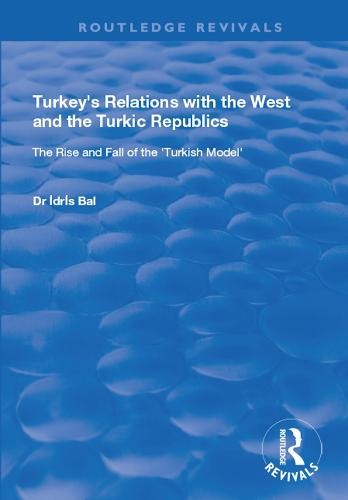 Turkey's Relations with the West and the Turkic Republics