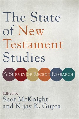 State of New Testament Studies – A Survey of Recent Research