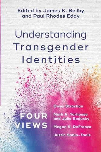 Understanding Transgender Identities – Four Views
