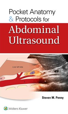 Pocket Anatomy a Protocols for Abdominal Ultrasound