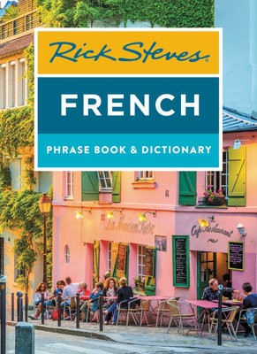Rick Steves French Phrase Book a Dictionary (Eighth Edition)