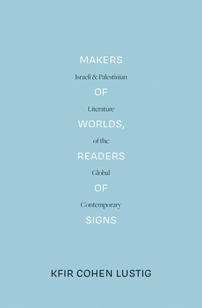 Makers of Worlds, Readers of Signs